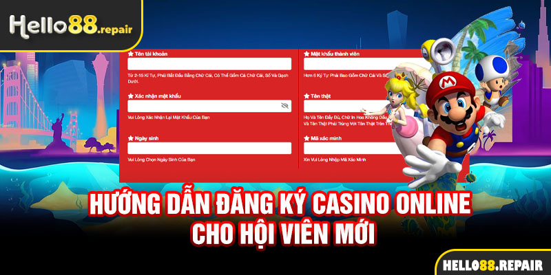 Hướng dẫn đăng ký casino online cho hội viên mới