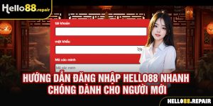 hướng dẫn đăng nhập vào nhà cái hello88